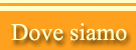 Dove Siamo